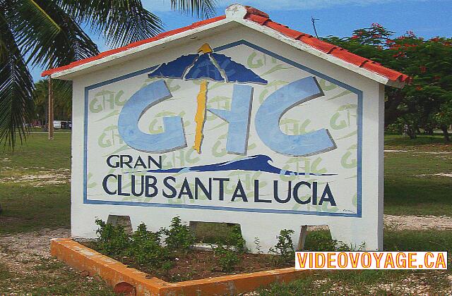 Cuba Santa Lucia Gran Club Santa Lucia El cartel a la entrada del sitio.